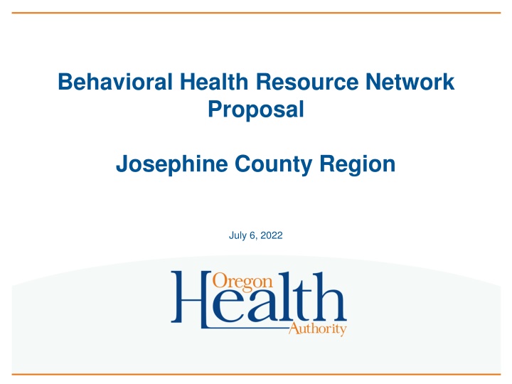Behavioral Health Resource Network Proposal for Josephine County Region