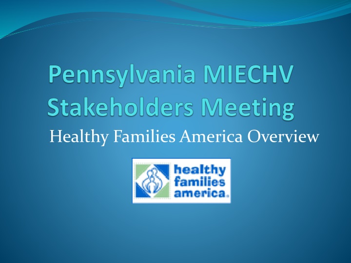 Overview of Healthy Families America Program