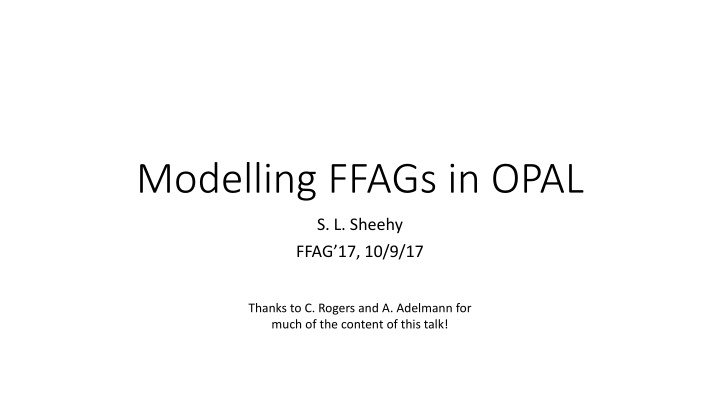 Advances in Modelling FFAGs in OPAL: Insights and Future Prospects