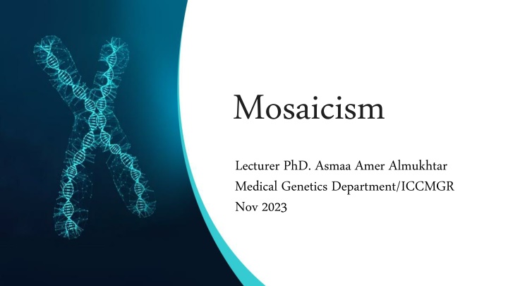 Mosaicism: Types, Causes, and Implications in Genetics