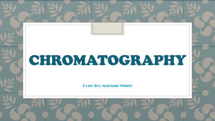 Chromatography: A Practical Experiment