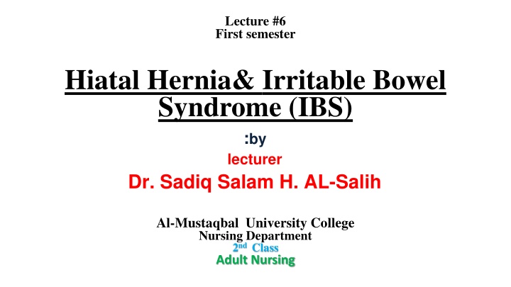 Hiatal Hernia and Irritable Bowel Syndrome (IBS) for Adult Nursing