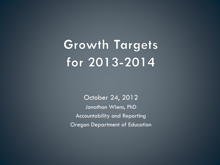 Oregon's Growth Model for Education Accountability