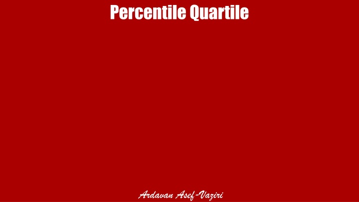Percentiles, Quartiles, and Descriptive Statistics