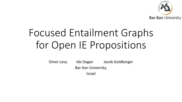 Enhancing Open Information Extraction with Focused Entailment Graphs