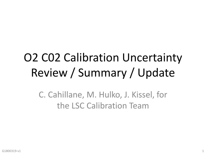 Update on O2 CO2 Calibration Uncertainty Review