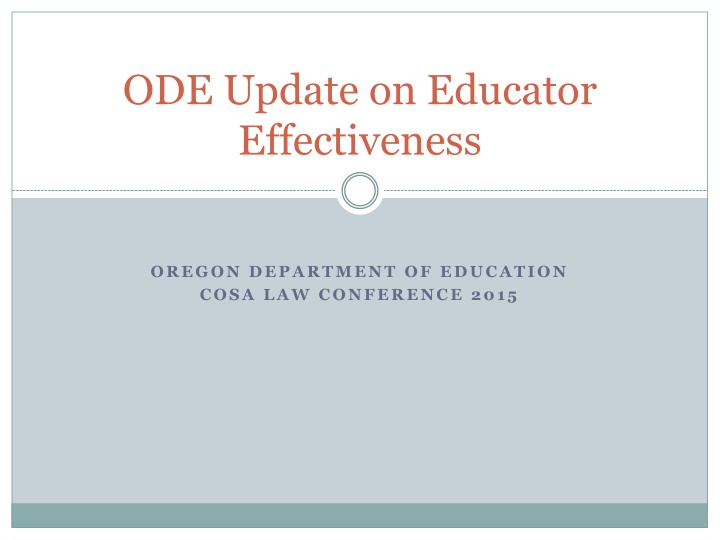 Oregon Department of Education Update on Educator Effectiveness - 2015 Conference Highlights