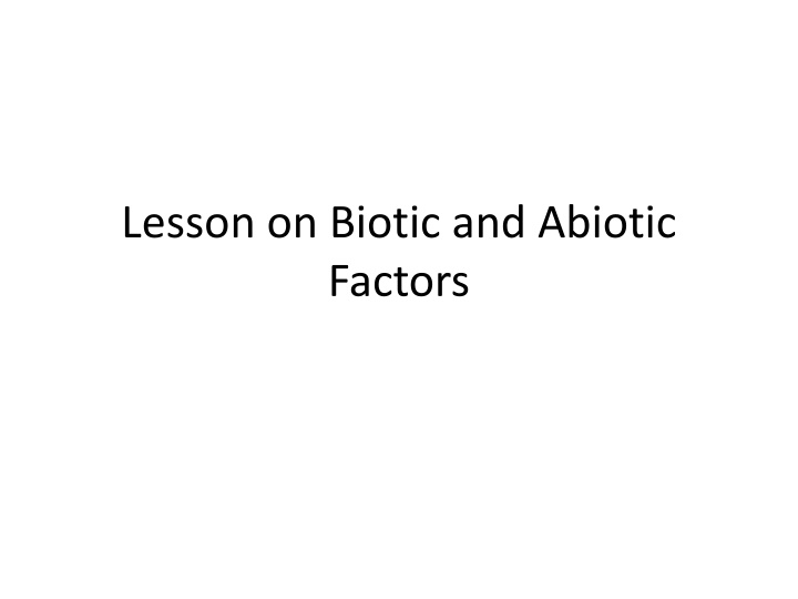 Biotic and Abiotic Factors in Ecosystems