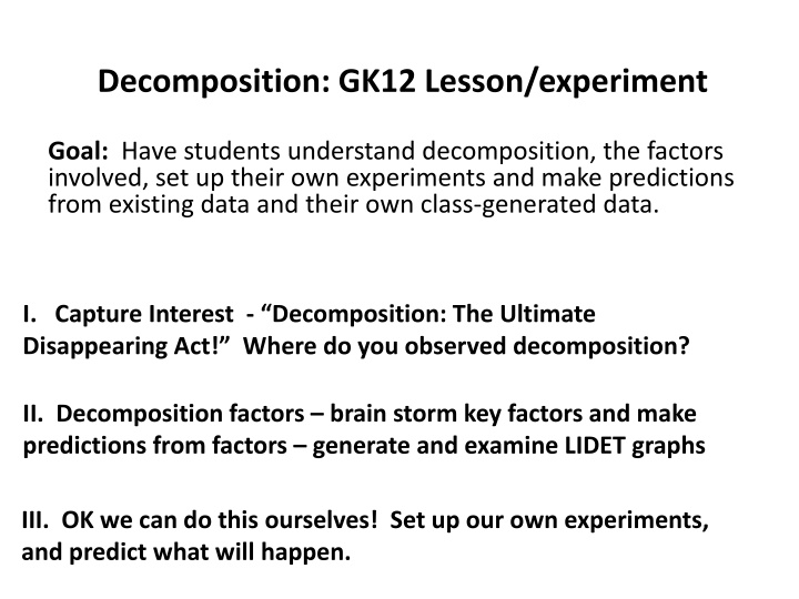 Decomposition: Experiments & Predictions for Students