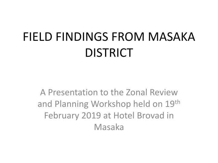 Field Findings from Masaka District - Insights into Agricultural Practices