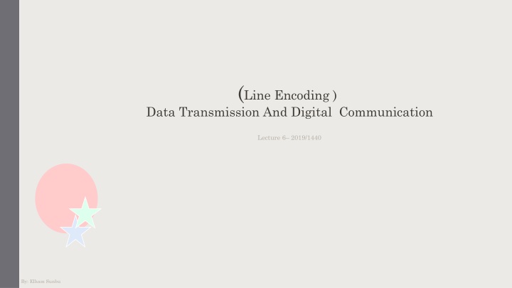 Introduction to Line Coding and Digital Signal Transmission