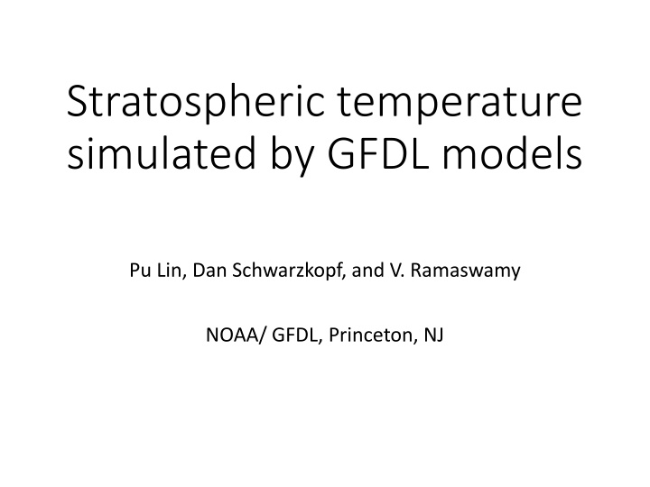 Simulation of Stratospheric Temperature by GFDL Models: Observations and Trends