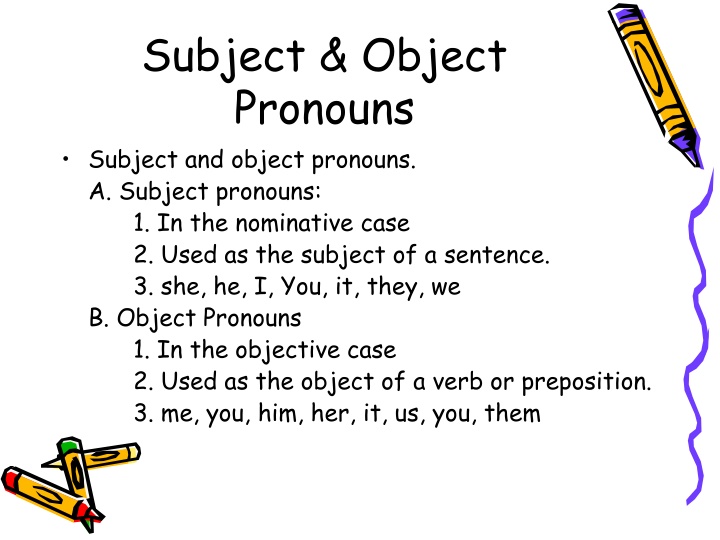 Subject and Object Pronouns