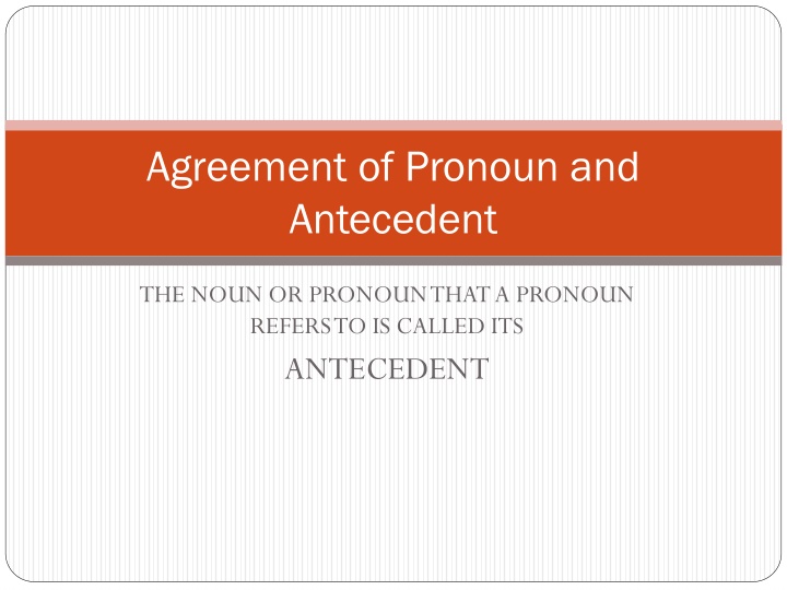 Pronoun and Antecedent Agreement