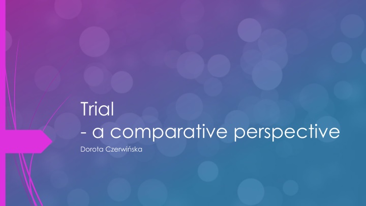 Criminal Trials: A Comparative Look