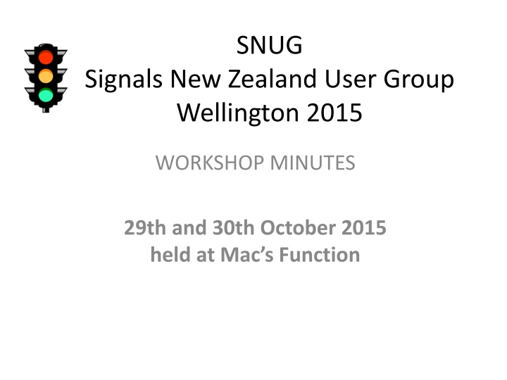 SNUG Signals New Zealand User Group Workshop 2015 Minutes