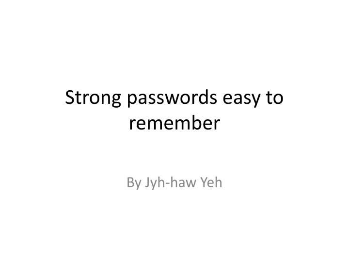 Effective Strategies for Creating Strong and Memorable Passwords