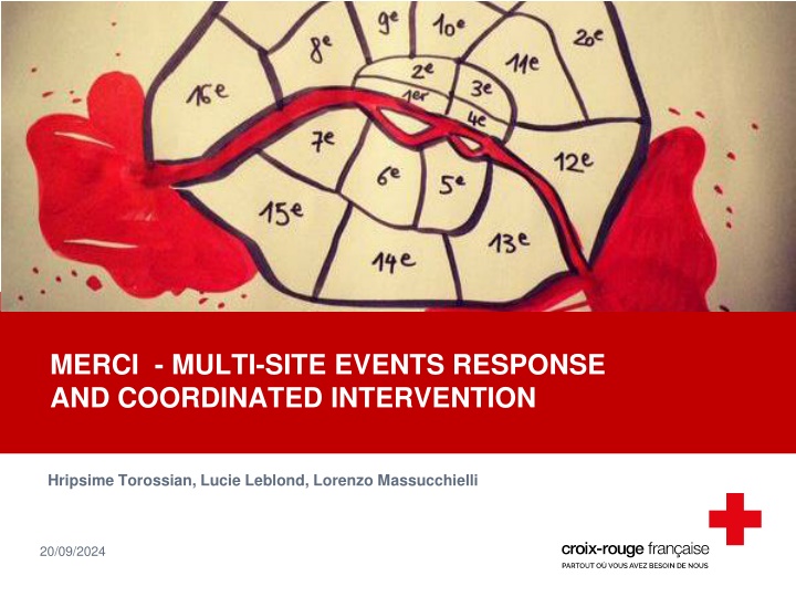 MERCI - Multi-Site Events Response and Coordinated Intervention Project