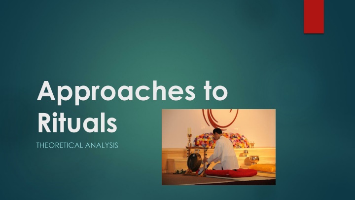 Different Types of Rituals: Theoretical Analysis and Cultural Significance
