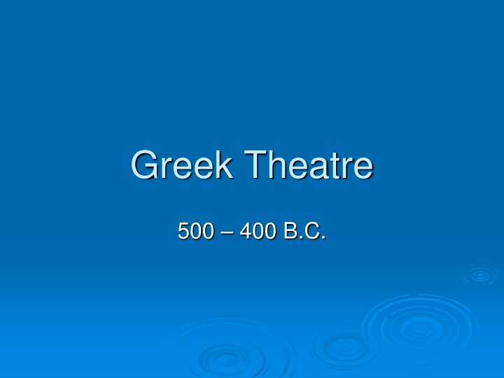 Evolution of Greek Theatre: A Journey Through Time