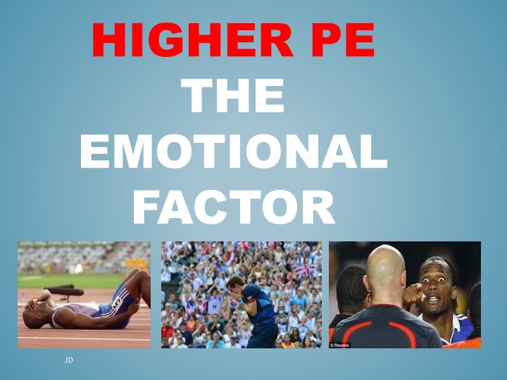 The Emotional Factor in Performance - Impact and Scenarios