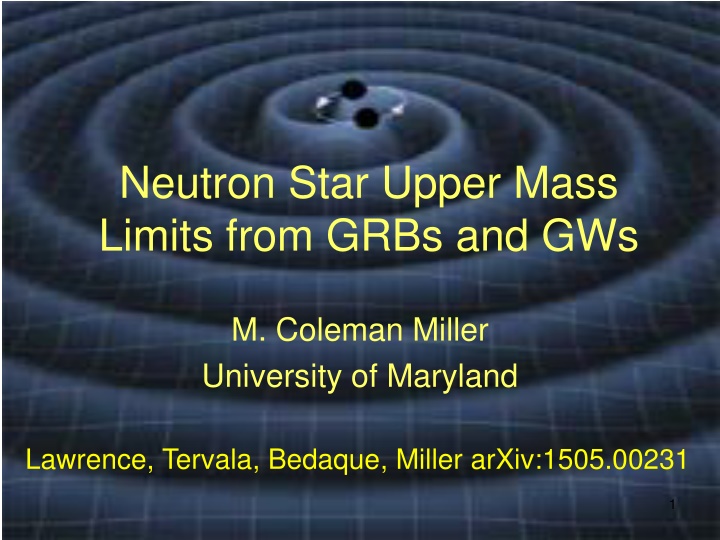 Neutron Star Upper Mass Limits from GRBs and GWs Research Insights