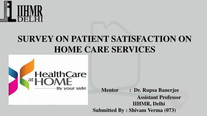 Survey on Patient Satisfaction with Home Care Services