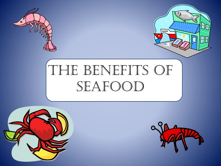 The Health Benefits of Seafood