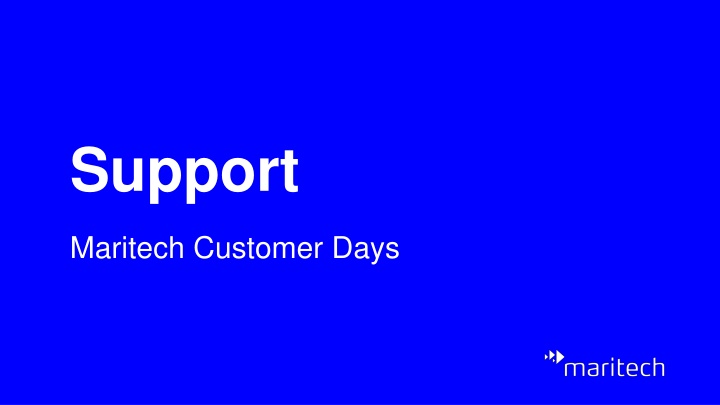 Maritech Customer Support and Service Overview