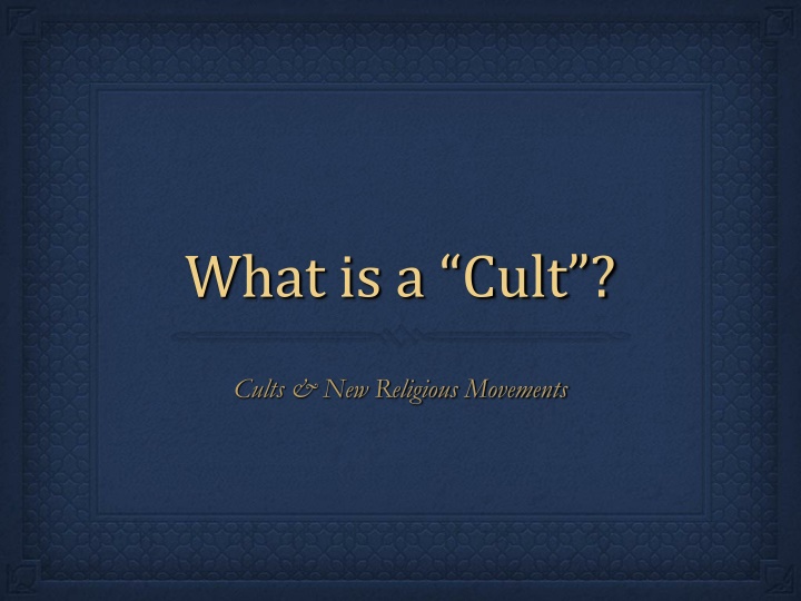 Cults and New Religious Movements