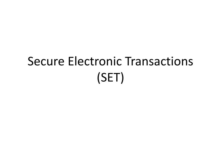 Secure Electronic Transactions (SET)