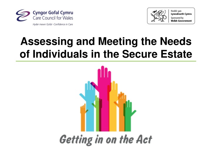 Meeting Needs in the Secure Estate