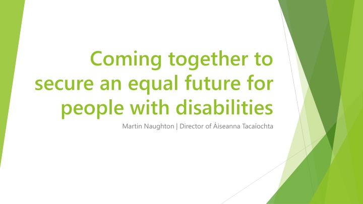 Building an Equal Future for People with Disabilities - Insights from Martin Naughton