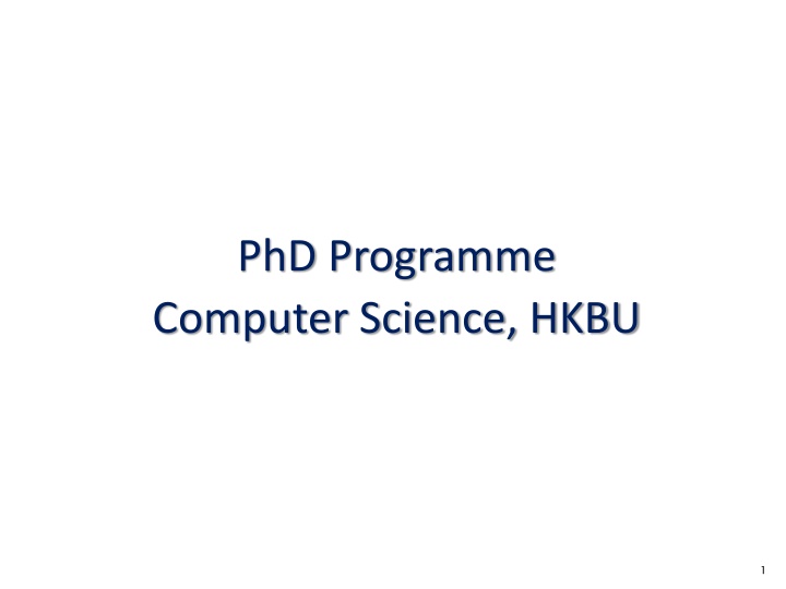 Comprehensive Overview of PhD Programme in Computer Science at HKBU