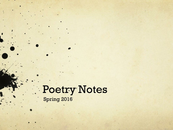 Poetry Elements in Spring 2016 Notes