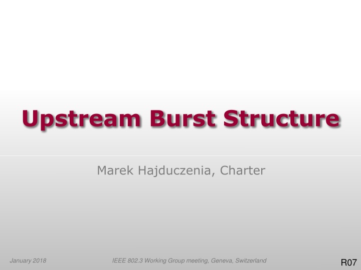 Evolution of Upstream Burst Structure in 100G EPON Networks