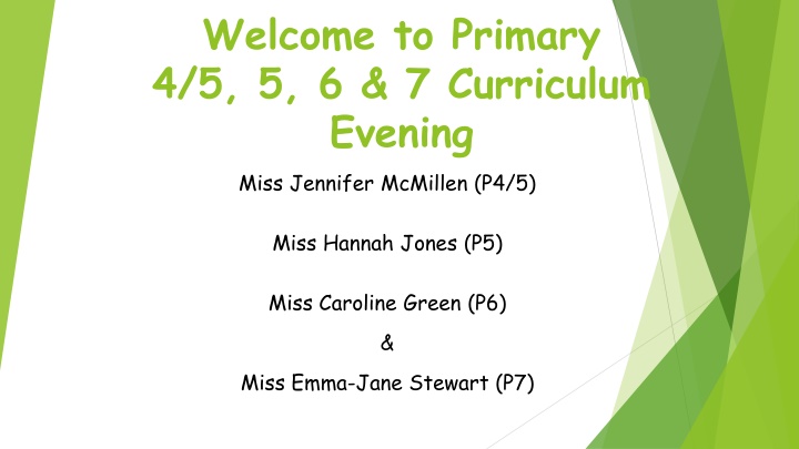 Primary 4-7 Curriculum Evening Overview and Spelling Policy Update