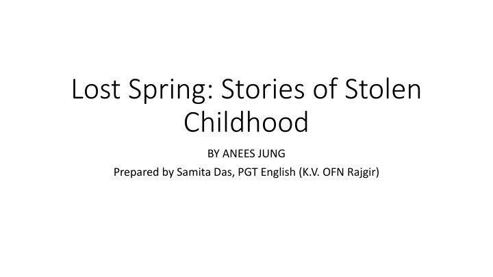 Stolen Childhood in 'Lost Spring' by Anees Jung