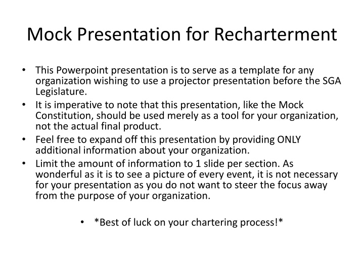 Presentation Template for Recharterment to SGA Legislature