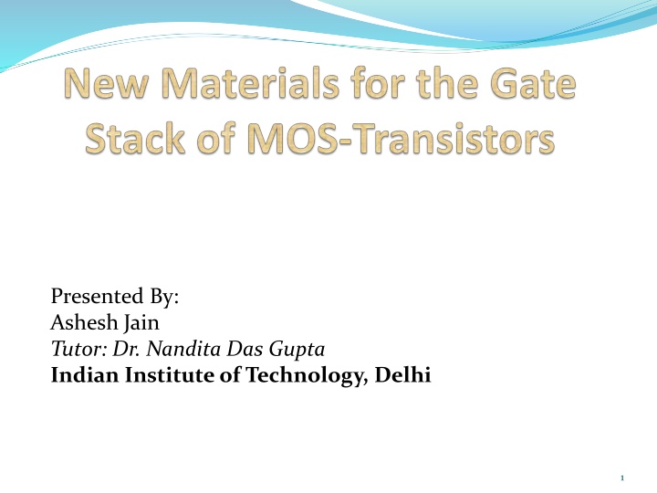 Emerging Materials for MOS-Transistor Gate Stacks in Semiconductor Technology