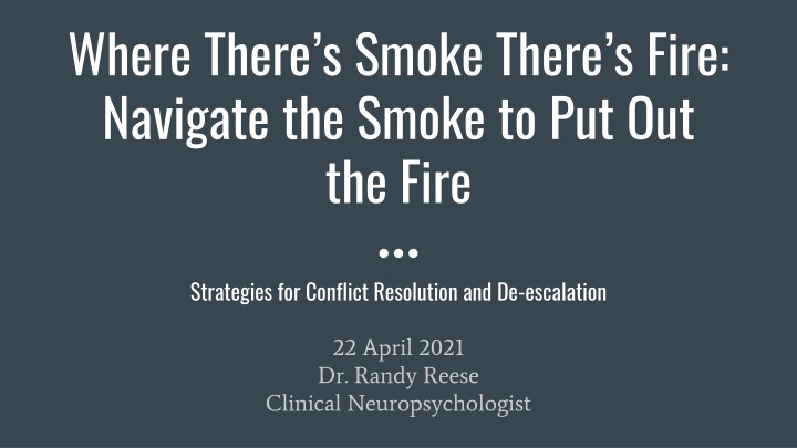 Strategies for Conflict Resolution and De-escalation