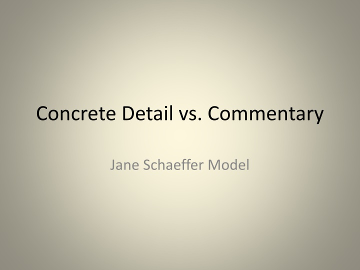 The Jane Schaeffer Model for Writing: Concrete Detail vs. Commentary