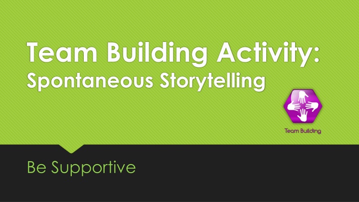 Engaging Team Building Activity: Spontaneous Storytelling for Connection and Cultural Appreciation