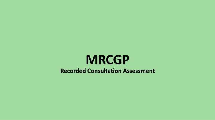 Overview of RCA - Recorded Consultation Assessment for Doctors