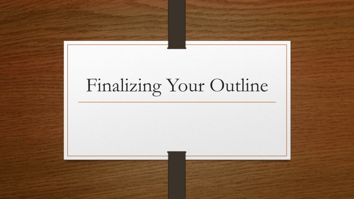 Finalizing Your Outline: Addressing Concerns and Setting Goals