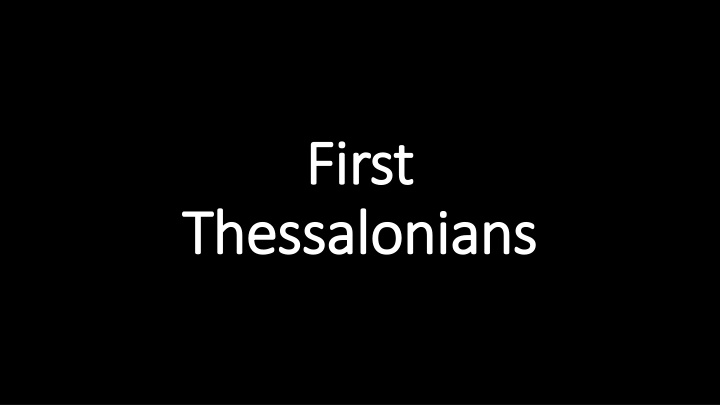 Insights from First Thessalonians and Acts