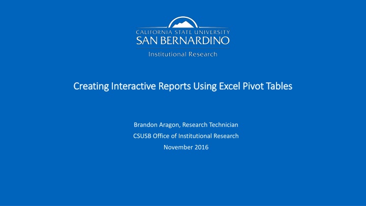 Creating Interactive Reports Using Excel Pivot Tables - Guide by Brandon Aragon