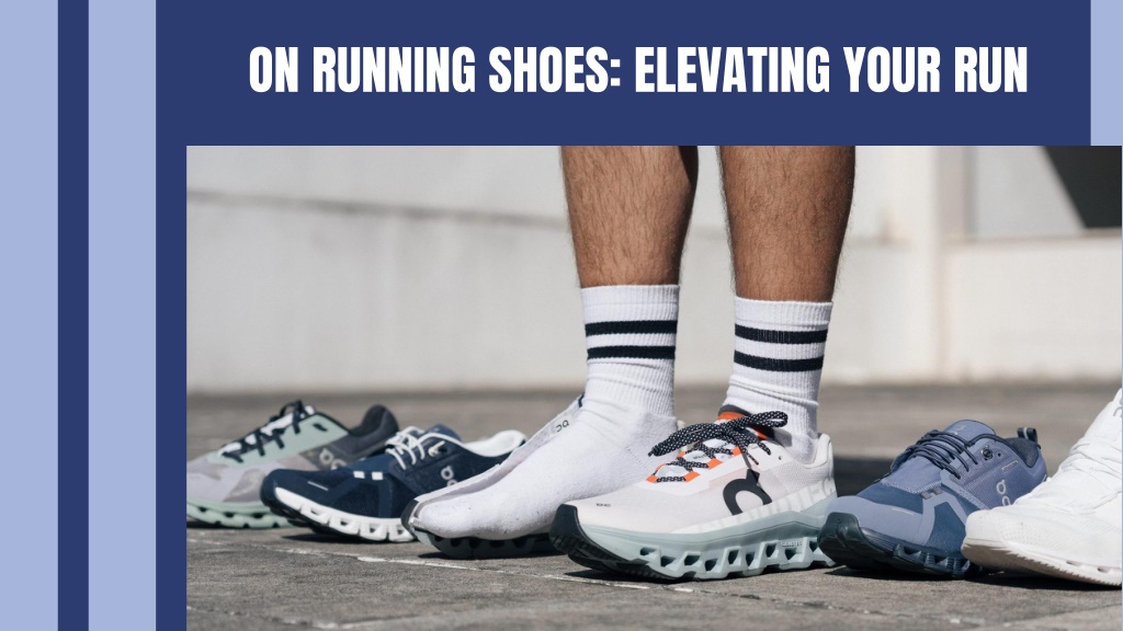 on running shoes elevating your run l.w