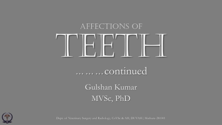 Veterinary Dental Conditions and Tumors: A Comprehensive Overview
