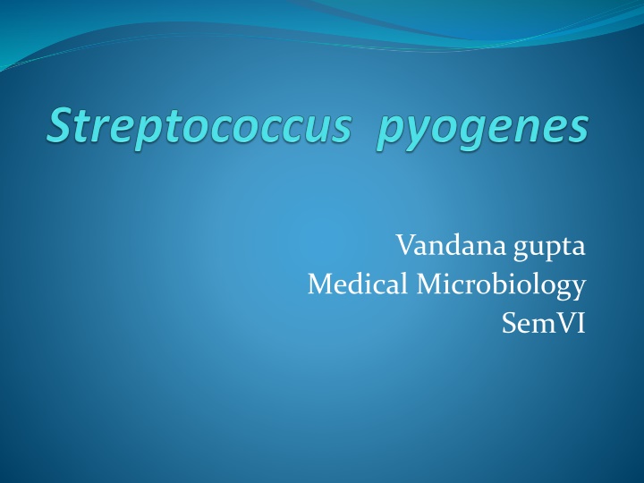 Overview of Streptococci and Their Classification in Medical Microbiology